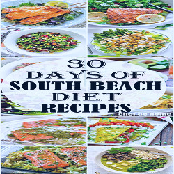 30 Days of South Beach Diet - Recipes | ChefDeHome.com